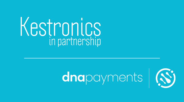 Kestronics and DNA Payments partnership